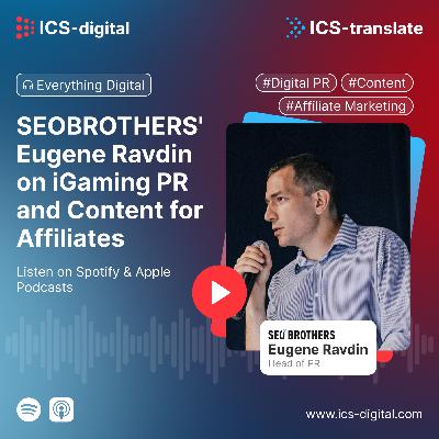 SEOBROTHERS' Eugene Ravdin on iGaming PR and Content for Affiliates SEOBROTHERS' Eugene Ravdin on iGaming PR and Content for Affiliates