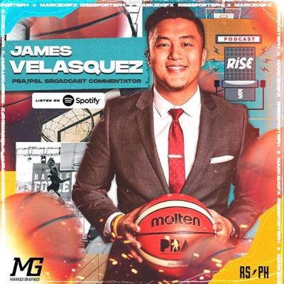 LAMAR ODOM EPISODE OF THE RISE PODCAST, EP. 7 WITH PBA/PSL BROADCASTER JAMES VELASQUEZ
