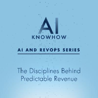 AI and RevOps: The Disciplines Behind Predictable Revenue AI and RevOps: The Disciplines Behind Predictable Revenue