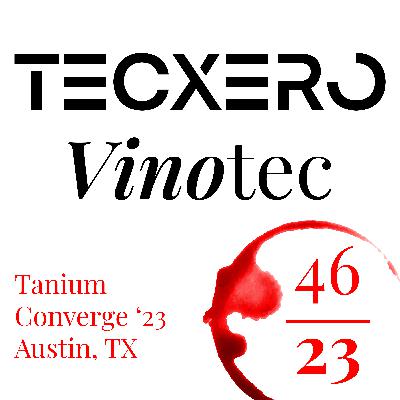 #10 - 2023 - KW46 - Tanium Converge 2023 #10 - 2023 - KW46 - Tanium Converge 2023