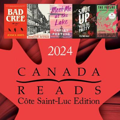 # 445 Canada Reads 2024: Cote Saint Luc Edition