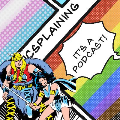 Comicsplaining Ep 097 - The One Where r/Incel Rides Again