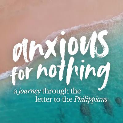 Anxious For Nothing | Ps Sue Irwin