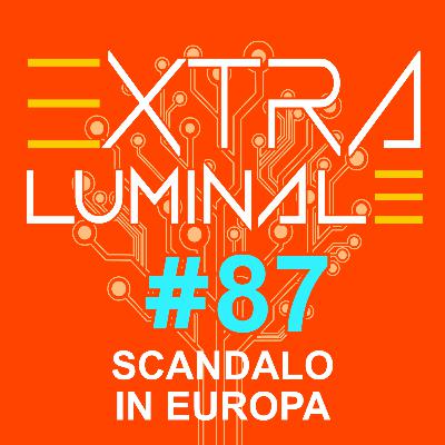 #87 Scandalo in Europa