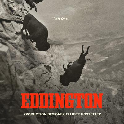 EDDINGTON Production Designer Elliott Hostetter Part 1