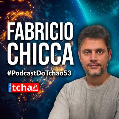 FABRICIO CHICCA | Arquiteto e Urbanista #PodcastDoTchao53
