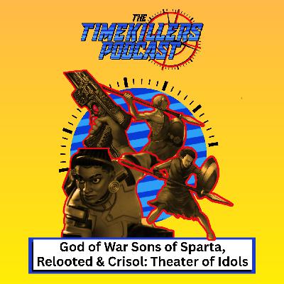 God of War Sons of Sparta, Relooted & Crisol: Theater of Idols God of War Sons of Sparta, Relooted & Crisol: Theater of Idols