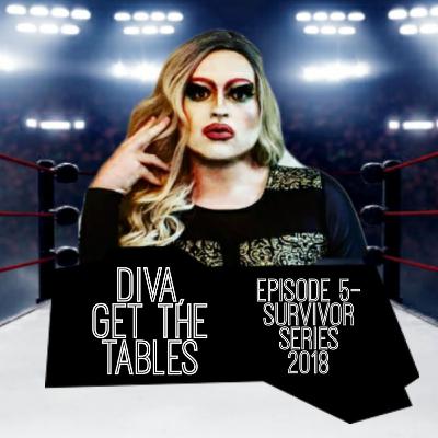 Episode 5- Survivor Series 2018 Episode 5- Survivor Series 2018