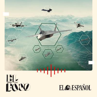 Con Pelayo Menéndez: FCAS, el megaproyecto militar que une a España, Francia y Alemania