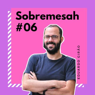 #06 Queijo e confeitaria, o casamento perfeito? | Eduardo Girão