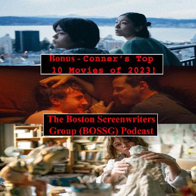 Bonus - Conner’s Top Ten Films of 2023!