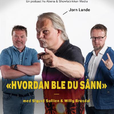 Hvordan ble du sånn, Jørn Lande?