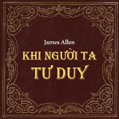 Sách nói Khi Người Ta Tư Duy - James Allen | Voiz FM
