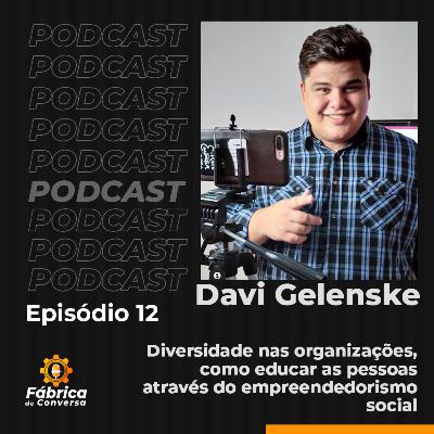 Diversidade nas organizações, como educar as pessoas através do empreendedorismo social | Fábrica de Conversa #12