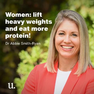 Dr Abbie Smith-Ryan: The exercise physiology scientist on why all women should lift weights and eat more protein
