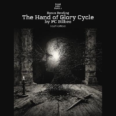The Hand of Glory Cycle - Lost Letters - Bonus Horror Fiction