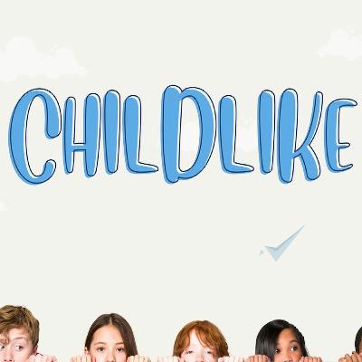 Childlike: Right Place, Right Time Childlike: Right Place, Right Time