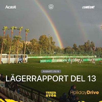 576. LÄGERRAPPORT - DEL 13 576. LÄGERRAPPORT - DEL 13