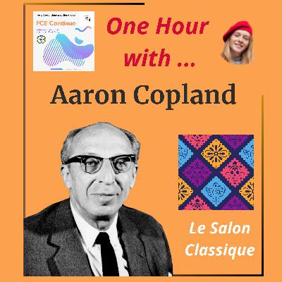 RADIO TIPS - ONE HOUR with ... Aaron Copland
