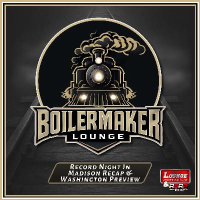 Record Night In Madison Recap & Washington Preview