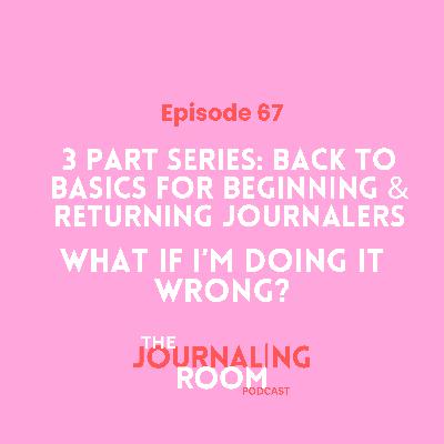 Episode 67: Back to Basics: What if I'm Doing It Wrong?