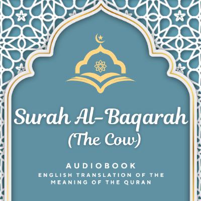 Surah Al Baqarah (The Cow) ENGLISH Surah Al Baqarah (The Cow) ENGLISH