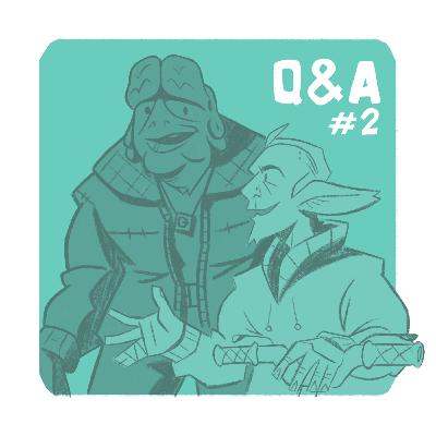 Season 1 Q&A - Part 2 Season 1 Q&A - Part 2