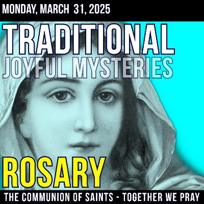 TRADITIONAL ROSARY - MONDAY - IN HIM WE ARE