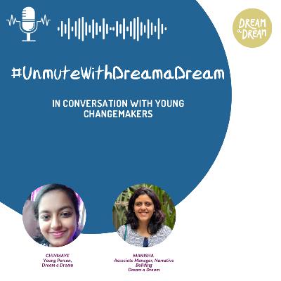 #UnmuteWithDreamaDream EP 18 : In Conversation With Chinmaye #UnmuteWithDreamaDream EP 18 : In Conversation With Chinmaye