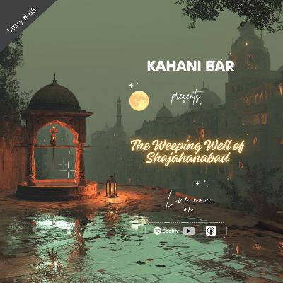 The Weeping Well of Shajahanabad The Weeping Well of Shajahanabad