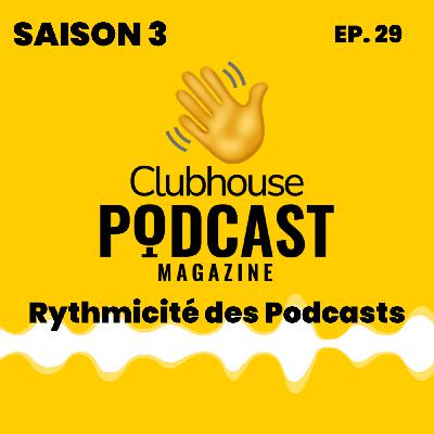 EP.29 - Podcast Magazine - Ryhtme et podcast