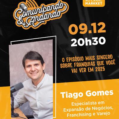 Expansão de Negócios, Franchising e Varejo | Tiago Gomes do Grupo Press Gastronomia