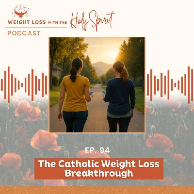 The Catholic Weight Loss Breakthrough