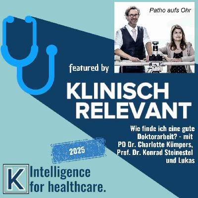 Wie finde ich eine gute Doktorarbeit - mit PD Dr. Christiane Kümpers, Prof. Sven Perner und Lukas