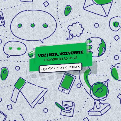 EP11. Voz lista, voz fuerte: calentamiento vocal