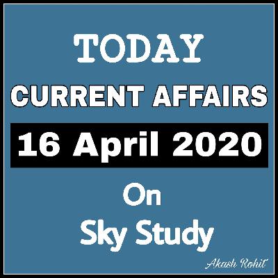 16 April Current Affairs by Sky Study 16 April Current Affairs by Sky Study