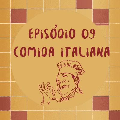 #009 - Comida Italiana #009 - Comida Italiana
