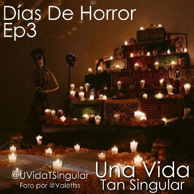 🎙️3. Días de horror
