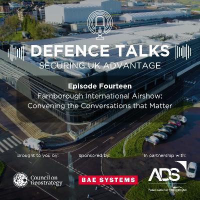Farnborough International Airshow: Convening the Conversations that Matter