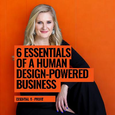 Fifth Essential Element Of A Human Design-Powered Business Fifth Essential Element Of A Human Design-Powered Business