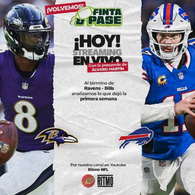 ¡Partidazo Bills-Ravens! 🏈 FINTA & PASE Semana 1 | Ritmo NFL T6 E53
