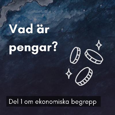 3. Vad är pengar? 3. Vad är pengar?