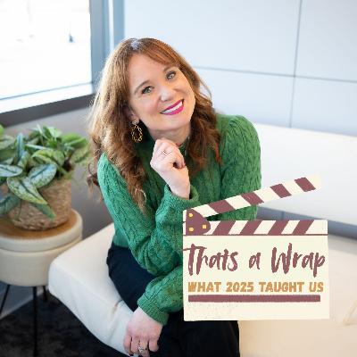 That’s a Wrap - What 2025 Taught Us, Part 4 That’s a Wrap - What 2025 Taught Us, Part 4