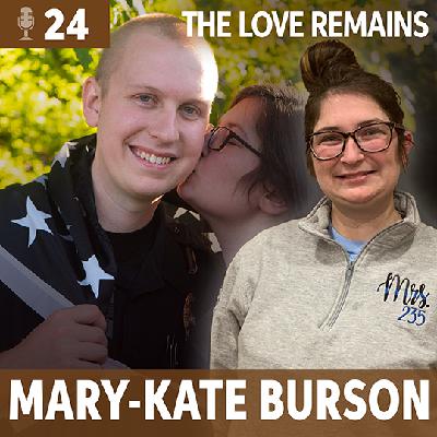 Mary-Kate Burson: The Love Remains Mary-Kate Burson: The Love Remains
