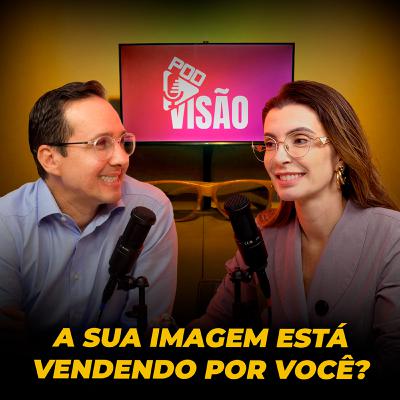 Como a imagem pessoal impacta nas vendas: visagismo, posicionamento e comunicação visual com Dani Ricco