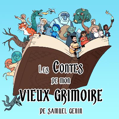 Fin de la saison 2 des Contes de Mon Vieux Grimoire