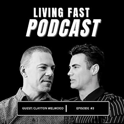 Risk Management, Developing Wisdom and Putting Your Clients First with Clayton Welwood | LFP | S1 | #003 Risk Management, Developing Wisdom and Putting Your Clients First with Clayton Welwood | LFP | S1 | #003