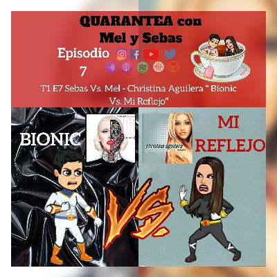 T1 E7 Sebas Vs. Mel - Christina Aguilera "Bionic Vs. Mi Reflejo"