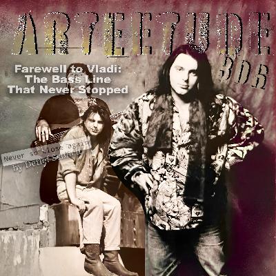 #Arteetude 306 – Farewell to Vladi: D. Schlich pays tribute to his long-time friend and fellow musician Vladimir “Vladi” Nowakowski, whose calm groove and deep warmth shaped countless lives and songs. The episode concludes with an unreleased Zikato track, “Hold High”, featuring Vladi on bass — a gift from Dirk to the Arteetude community. #Arteetude 306 – Farewell to Vladi: D. Schlich pays tribute to his long-time friend and fellow musician Vladimir “Vladi” Nowakowski, whose calm groove and deep warmth shaped countless lives and songs. The episode concludes with an unreleased Zikato track, “Hold High”, featuring Vladi on bass — a gift from Dirk to the Arteetude community.