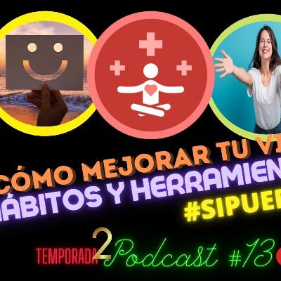 🎙😃🏆TU PUEDES MEJORAR TU VIDA👍 2a. TEMPORADA PODCAST #13 DE CHILE 🌶MOLE 🥘Y GUACAMOLE 🥑